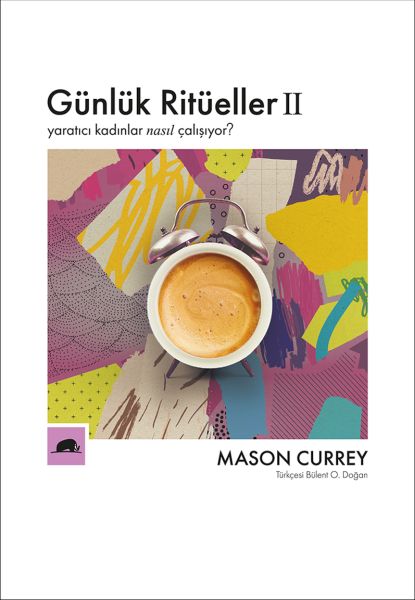 gunluk-ritueller-2-yaratici-kadinlar-nasil-calisiyor