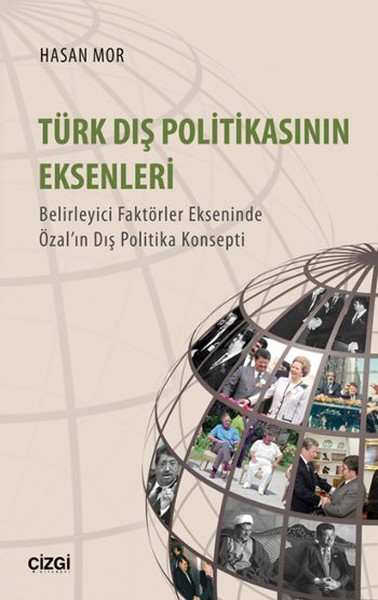 turk-dis-politikasinin-eksenleri-belirleyici-faktorler-ekseninde-ozal-in-dis-politika-konsepti