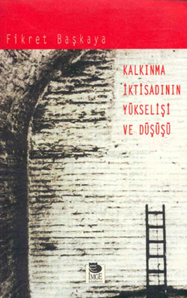 kalkinma-iktisadinin-yukselisi-ve-dususu