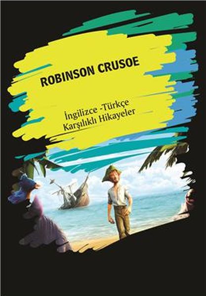 robinson-crusoe-ingilizce-turkce-karsilikli-hikayeler