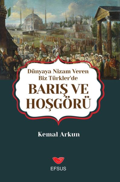 dunyaya-nizam-veren-biz-turkler-de-baris-ve-hosgoru