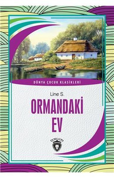 ormandaki-ev-dunya-cocuk-klasikleri-7-12-yas