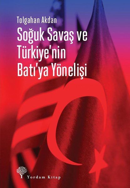 soguk-savas-ve-turkiye-nin-bati-ya-yonelisi