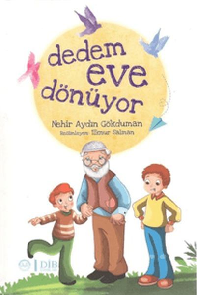 dedem-eve-donuyor