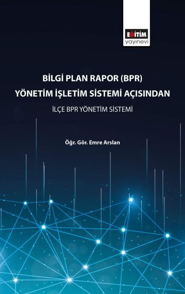 bilgi-plan-rapor-bpr-yonetim-isletim-sistemi-acisindan-ilce-bpr-yonetim-sistemi