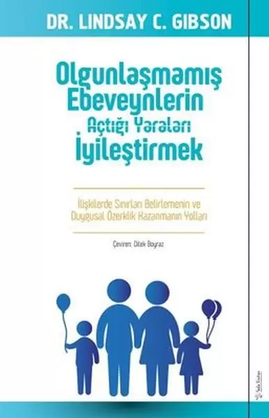 olgunlasmamis-ebeveynlerin-actigi-yaralari-iyilestirmek