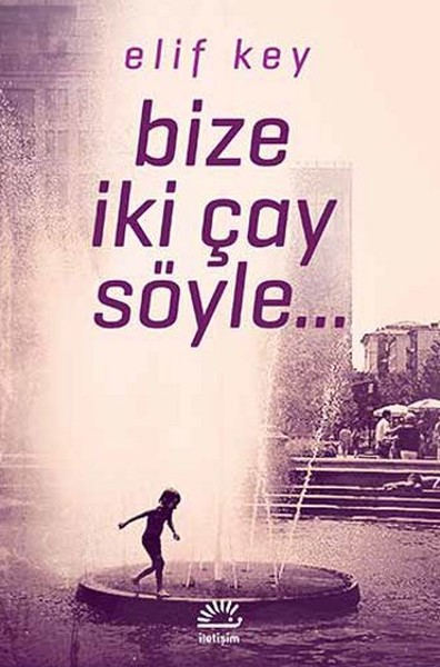 bize-iki-cay-soyle