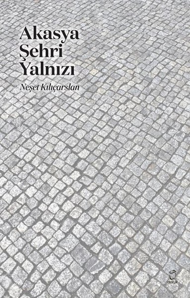 akasya-sehri-yalniz