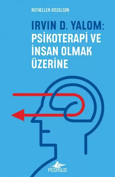 irvin-d-yalom-psikoterapi-ve-insan-olmak-uzerine
