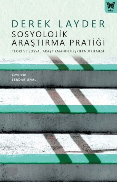 sosyolojik-arastirma-pratigi-teori-ve-sosyal-arastirmanin-iliskilendirilmesi-219223