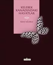 kelebek-kanadindaki-hayatlar
