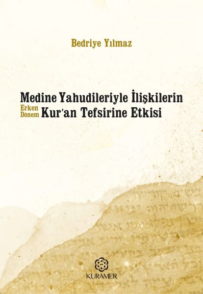 medine-yahudileriyle-iliskilerin-erken-donem-kuran-tefsirine-etkisi