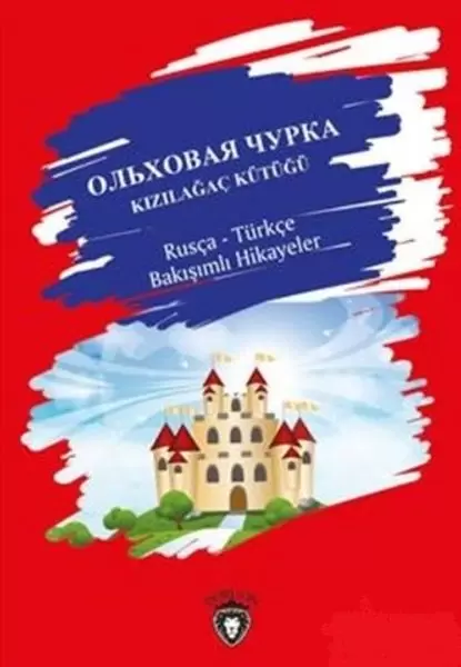 kizilagac-kutugu-rusca-turkce-bakisimli-hikayeler
