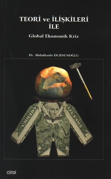 teori-ve-iliskileri-ile-global-ekonomik-kriz