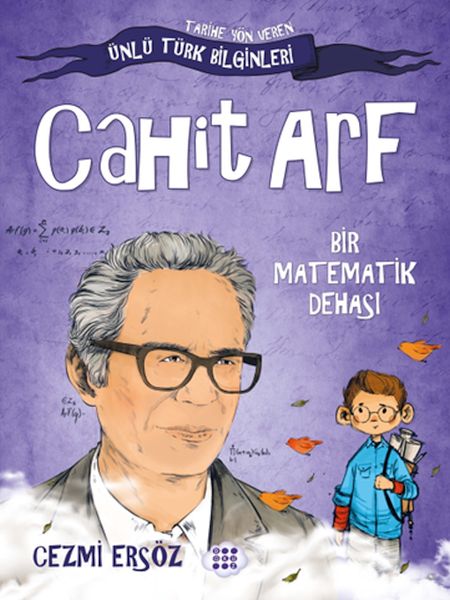 tarihe-yon-veren-unlu-turk-bilginleri-cahit-arf-bir-matematik-dehasi