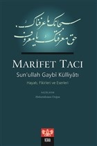 marifet-taci-sun-ullah-gaybi-kulliyati-hayati-fikirleri-ve-eserleri