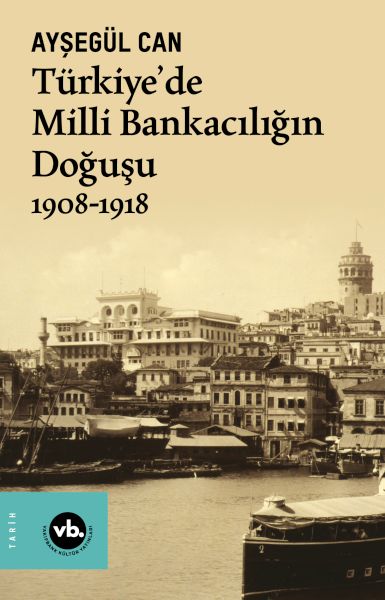 turkiye-de-milli-bankaciligin-dogusu-1908-1918