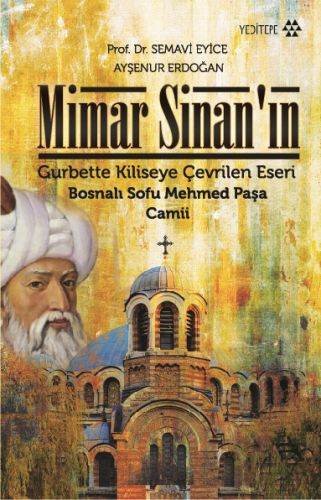 mimar-sinan-in-gurbette-kiliseye-cevrilen-eseri-bosnali-sofu-mehmed-pasa