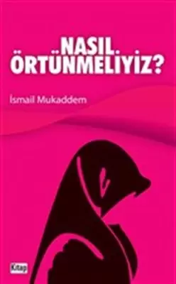 nasil-ortunmeliyiz
