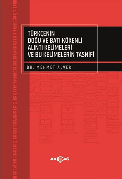 turkcenin-dogu-ve-bati-kokenli-alinti-kelimeleri-ve-bu-kelimelerin-tasnifi