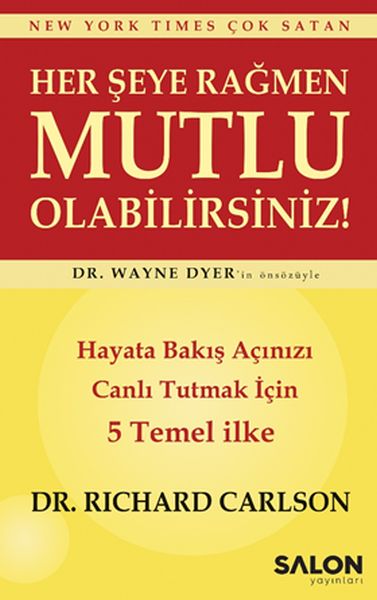 her-seye-ragmen-mutlu-olabilirsiniz-hayata-bakis-acinizi-canli-tutmak-icin-5-temel-ilke