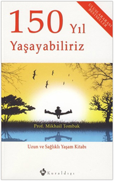 150-yil-yasayabiliriz