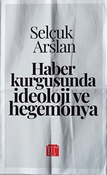 haber-kurgusunda-ideoloji-ve-hegemonya