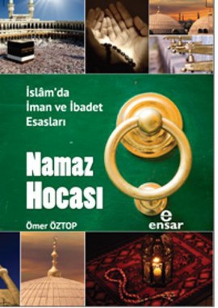 namaz-hocasi-islam-da-iman-ve-ibadet-esaslari