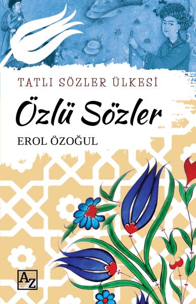 tatli-sozler-ulkesi-ozlu-sozler