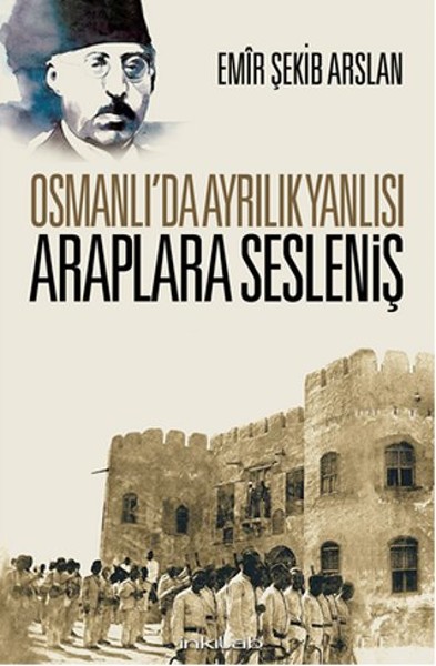 osmanli-da-ayrilik-yanlisi-araplara-seslenis