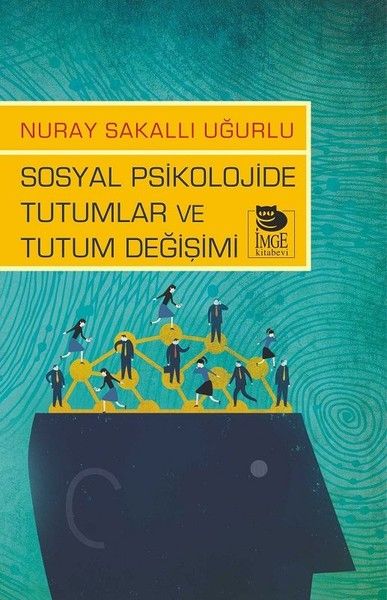 sosyal-psikolojide-tutumlar-ve-tutum-degisimi