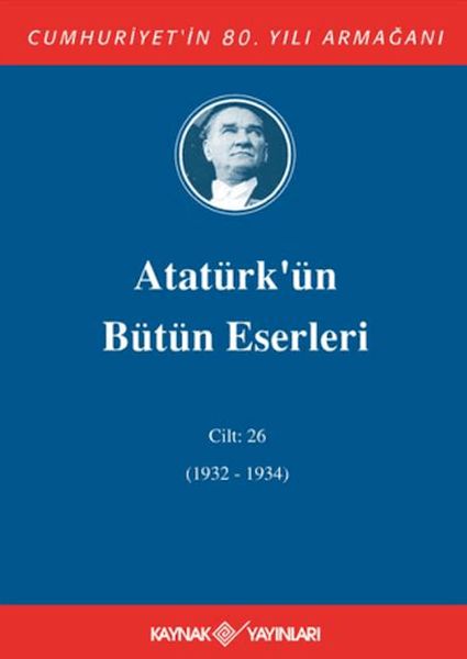 ataturk-un-butun-eserleri-cilt-26-1932-1934