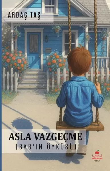 asla-vazgecme-bab-in-oykusu