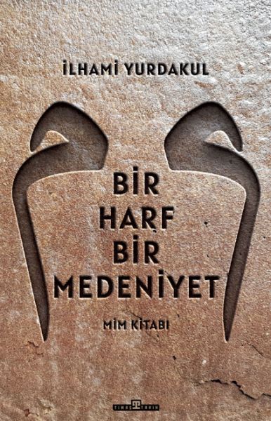 bir-harf-bir-medeniyet-mim-kitabi