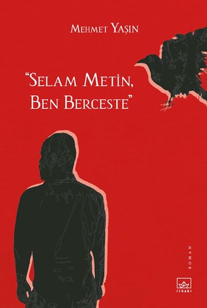 selam-metin-ben-berceste