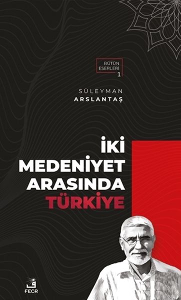 iki-medeniyet-arasinda-turkiye