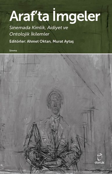 araf-ta-imgeler-sinemada-kimlik-aidiyet-ve-ontolojik-ikilemler