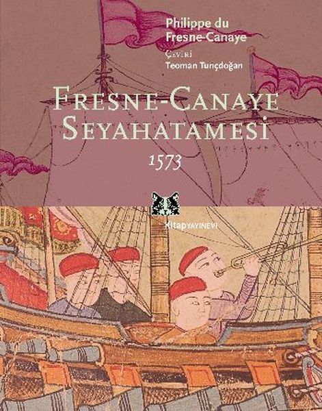 fresne-canaye-seyahatnamesi-1573