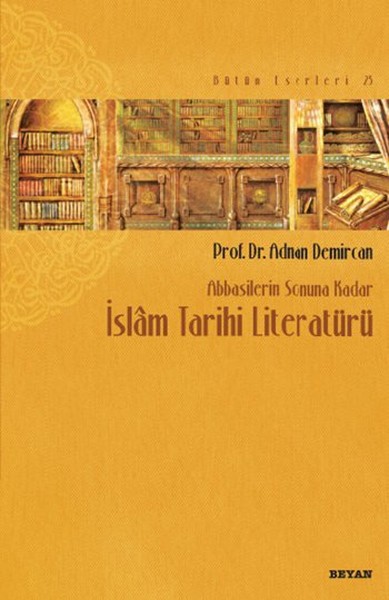 abbasilerin-sonuna-kadar-islam-tarihi-literaturu