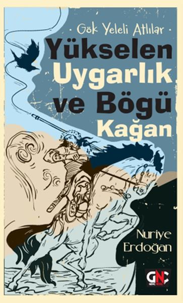 gok-yeleli-atlilar-yukselen-uygarlik-ve-bogu-kagan