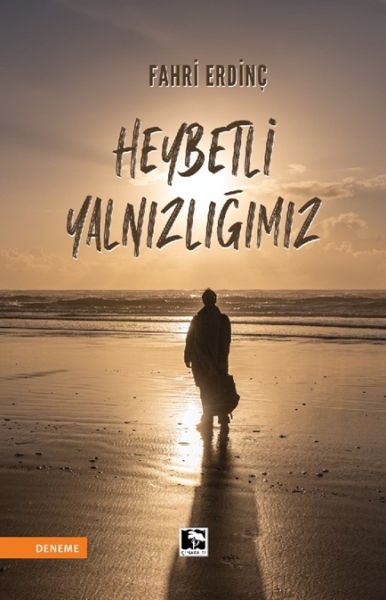 heybetli-yalnizligimiz