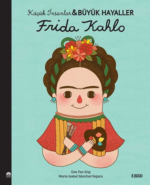 frida-kahlo-kucuk-insanlar-ve-buyuk-hayaller