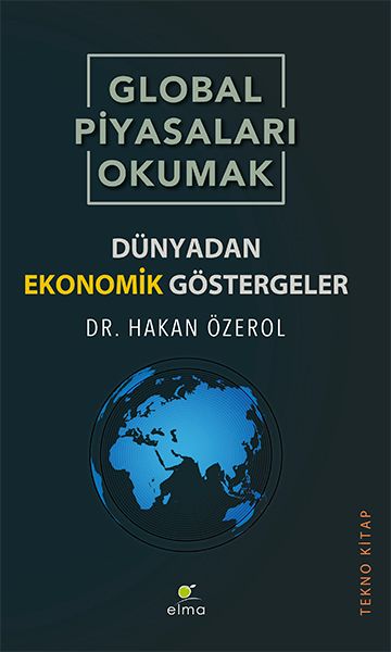 global-piyasalari-okumak-dunyadan-ekonomik-gostergeler