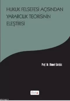 hukuk-felsefesi-acisindan-yararcilik-teorisinin-elestirisi