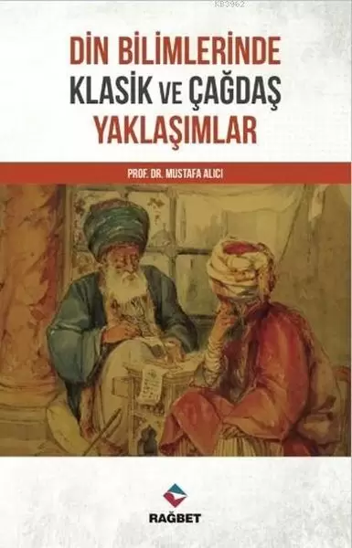din-bilimlerinde-klasik-ve-cagdas-yaklasimlar