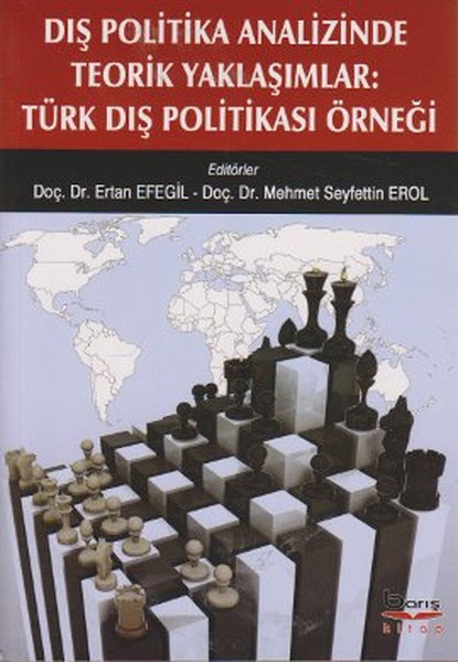 dis-politika-analizinde-teorik-yaklasimlar-turk-dis-politikasi-ornegi