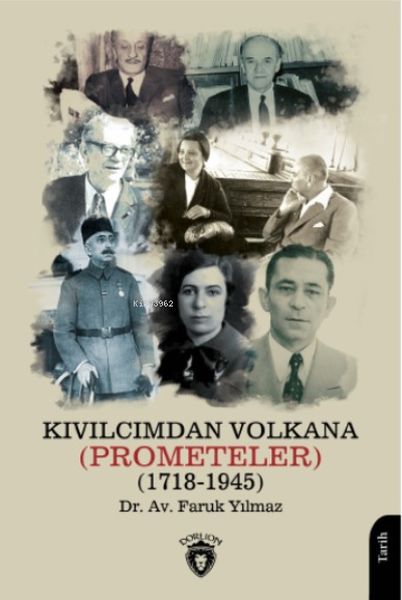 kivilcimdan-volkana-prometeler-1718-1945