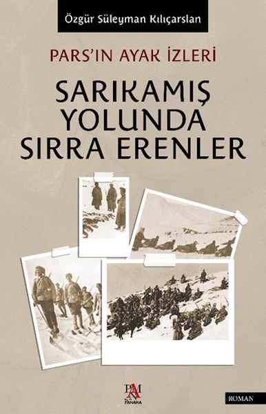 pars-in-ayak-izleri-sarikamis-yolunda-sirra-erenler