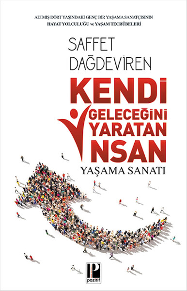 kendi-gelecegini-yaratan-insan-yasama-sanati