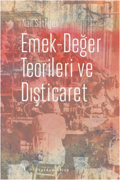 emek-deger-teorileri-ve-disticaret